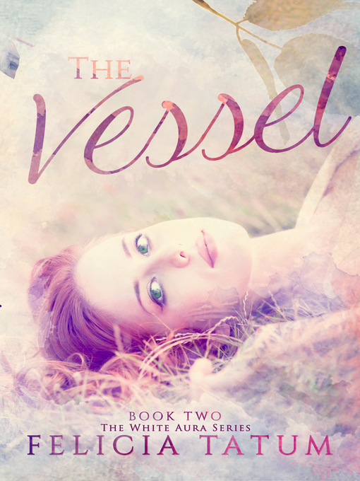 Title details for The Vessel by Felicia Tatum - Available